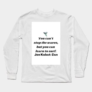 Learn to Surf Waves Quote (Plain) Long Sleeve T-Shirt